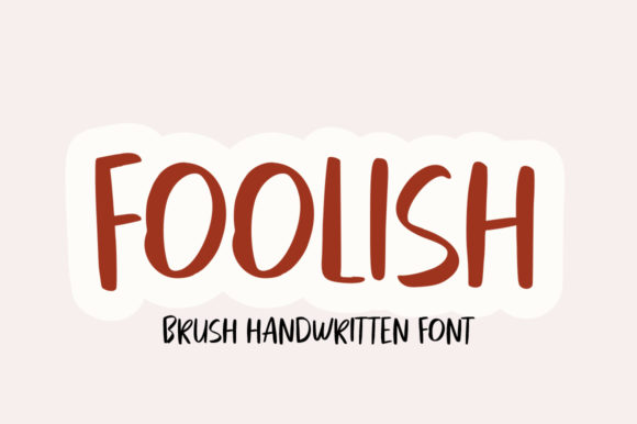Foolish Font: A Handwritten Typeface for Modern Brands