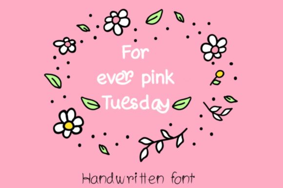 Forever Pink Tuesday: A Handwritten Font for Your Brand