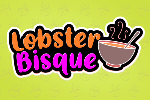 Lobster Bisque Font Review: A Joyful Typeface for Branding
