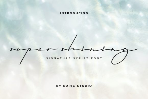 Super Shining: The Handwritten Font for Polished Branding
